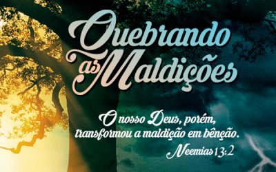 Participe em junho da campanha Quebrando as Maldições