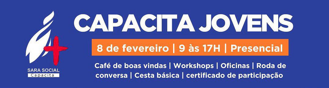 “Capacita Jovens”: workshops, oficinas e cestas básicas à sua espera